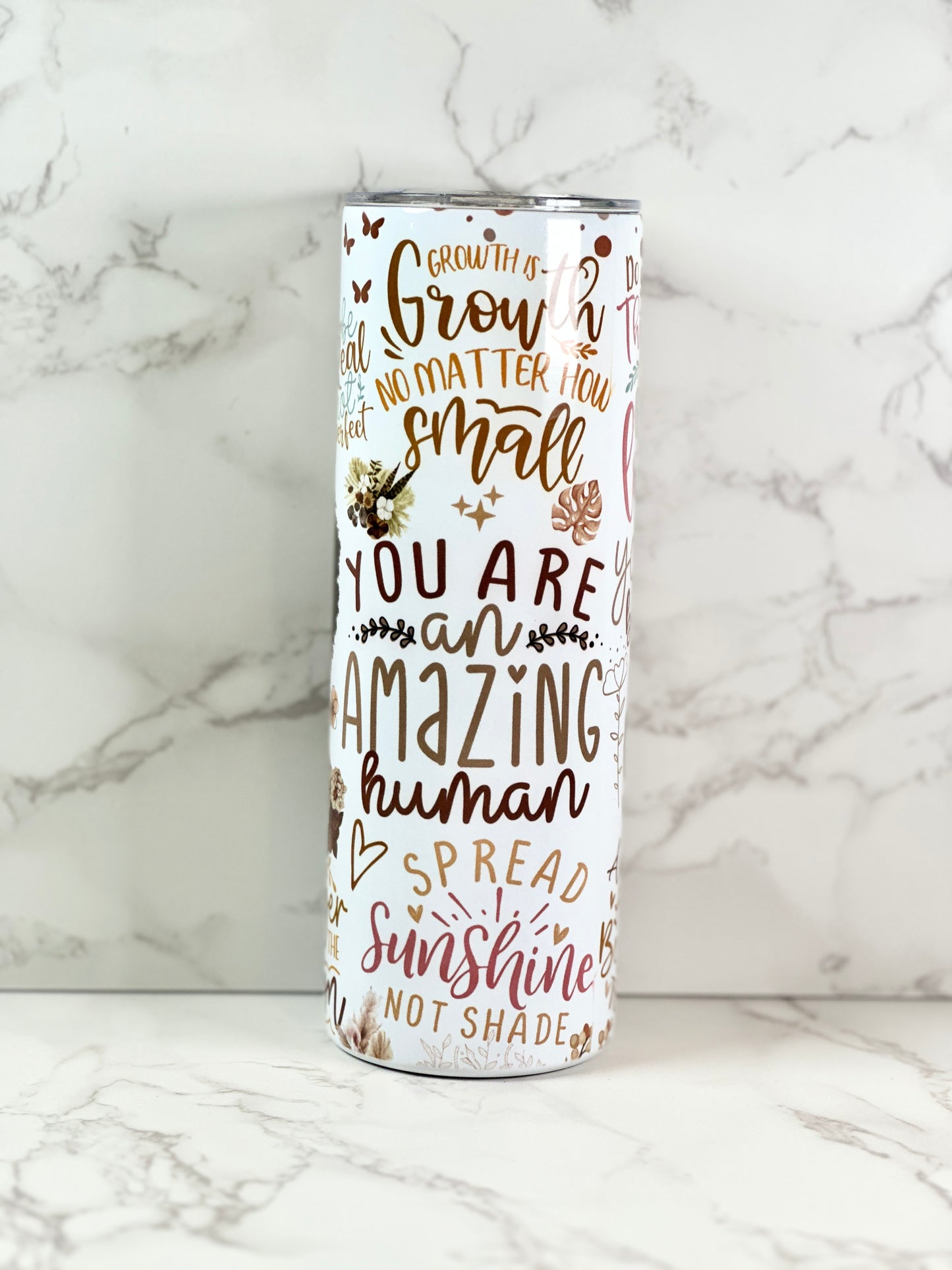 You are 20oz tumbler