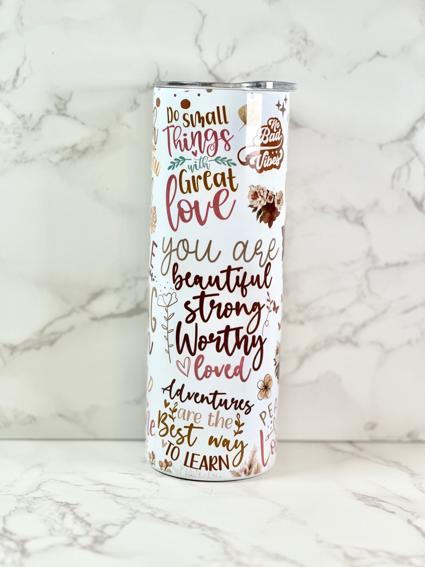 You are 20oz tumbler